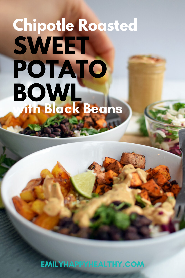 Roasted Chipotle Sweet Potato & Black Bean Bowls - Emily Happy Healthy